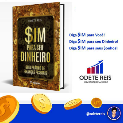 Livro Finanças Odete Reis SIM para seu Dinheiro - Guia Prático de Finanças Pessoais